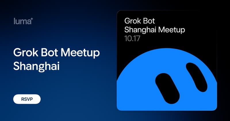 Grok Bot Meetup Shanghai